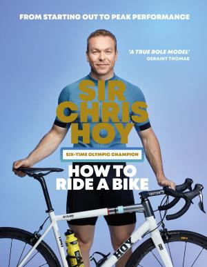 Cover of the book How to Ride a Bike by Alex Liddell