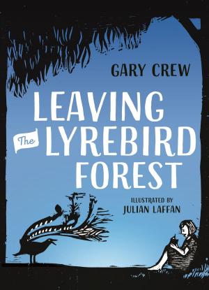 Book cover of Leaving the Lyrebird Forest