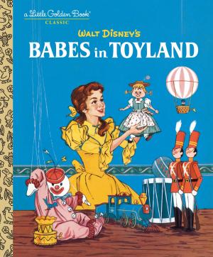 Cover of the book Babes in Toyland (Disney Classic) by May Justus