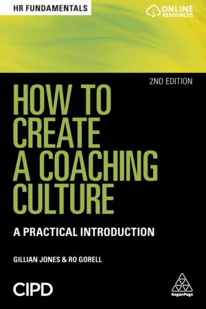 Cover of the book How to Create a Coaching Culture by Gyöngyi Kovács, Karen Spens, Ira Haavisto