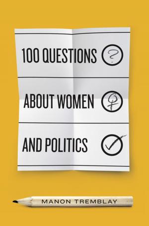 Cover of the book 100 Questions about Women and Politics by Commission de vérité et réconciliation du Canada
