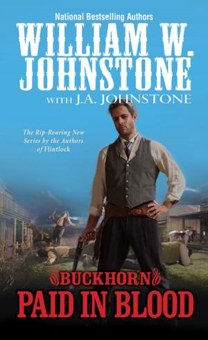 Cover of the book Paid in Blood by William W. Johnstone, J.A. Johnstone