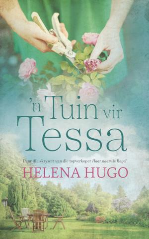 Cover of the book 'n Tuin vir Tessa by Nina Smit