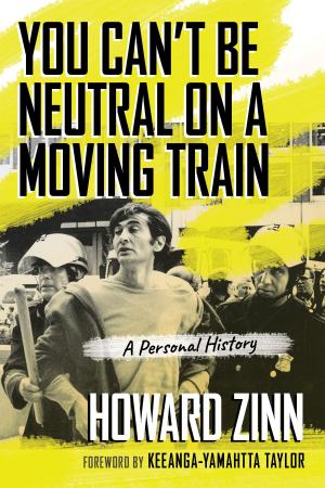 Cover of the book You Can't Be Neutral on a Moving Train by John Twelve Hawks