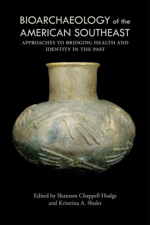 Book cover of Bioarchaeology of the American Southeast