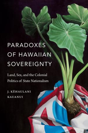 Cover of the book Paradoxes of Hawaiian Sovereignty by Rebecca E. Karl, Rey Chow, Harry Harootunian, Masao Miyoshi