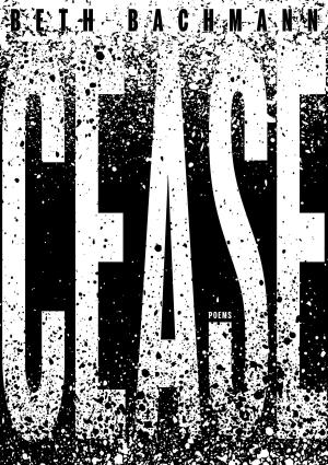 Cover of the book Cease by arren Schmaus