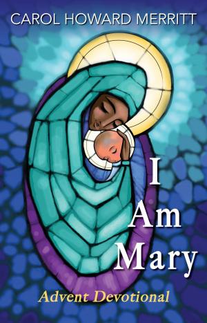 Cover of the book I Am Mary by Chalice Press