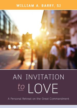 Cover of the book An Invitation to Love by William A. Barry, SJ