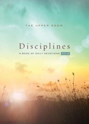 Cover of the book The Upper Room Disciplines 2019 by Brian Jackson, Sandy Jackson