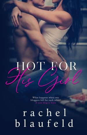 Cover of the book Hot For His Girl by M. LeAnne Phoenix