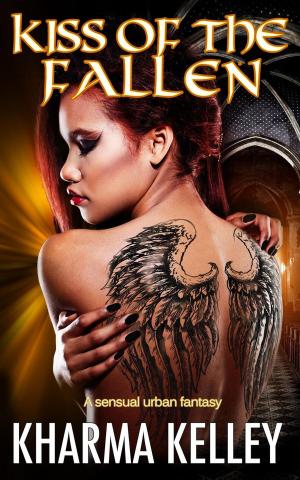 Cover of the book Kiss of the Fallen by Emma Taylor