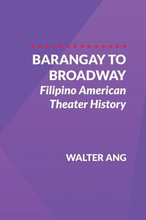bigCover of the book Barangay to Broadway by 