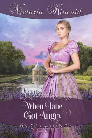 Book cover of When Jane Got Angry: A Pride and Prejudice Novella
