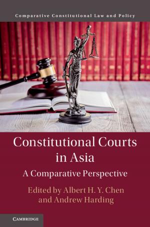 Cover of the book Constitutional Courts in Asia by Kurt Jax