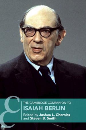 Cover of the book The Cambridge Companion to Isaiah Berlin by Toby E. Huff