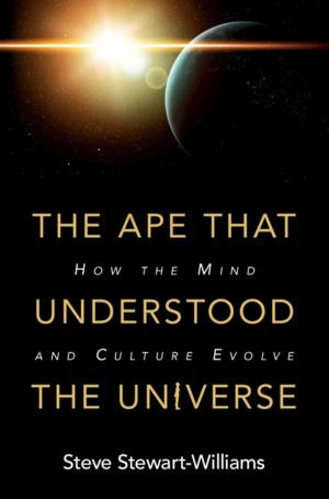 Cover of the book The Ape that Understood the Universe by Tom Banks