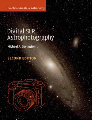 Cover of the book Digital SLR Astrophotography by Jerry H. Ginsberg
