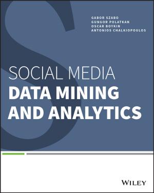 Cover of the book Social Media Data Mining and Analytics by I. M. Smith, D. V. Griffiths, L. Margetts