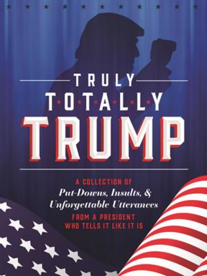 Cover of the book Truly Totally Trump by Allison Rushby