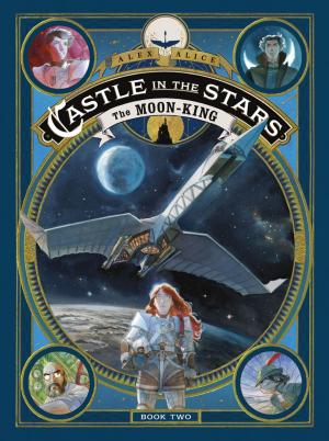 Cover of the book Castle in the Stars: The Moon-King by Maris Wicks