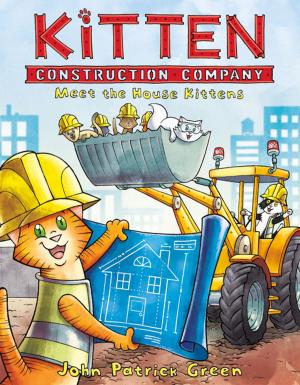 Cover of the book Kitten Construction Company: Meet the House Kittens by Bastien Vivès, Michaël Sanlaville, Balak