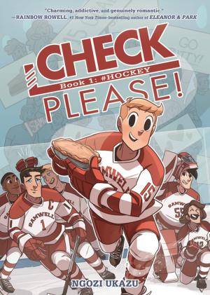 Cover of the book Check, Please! Book 1: # Hockey by Faith Erin Hicks, Jordie Bellaire