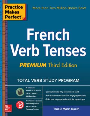 Book cover of Practice Makes Perfect: French Verb Tenses, Premium Third Edition