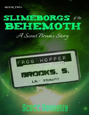 Cover of the book Slimeborgs of the Behemoth: A Scout Brooks Story by H. C. Andersen, Marcela López