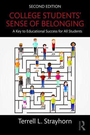 Cover of the book College Students' Sense of Belonging by Christopher  P. Campbell, Kim M. LeDuff, Cheryl D. Jenkins, Rockell A. Brown