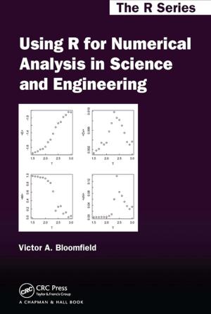 Cover of the book Using R for Numerical Analysis in Science and Engineering by Anastasia Veloni, Nikolaos Miridakis
