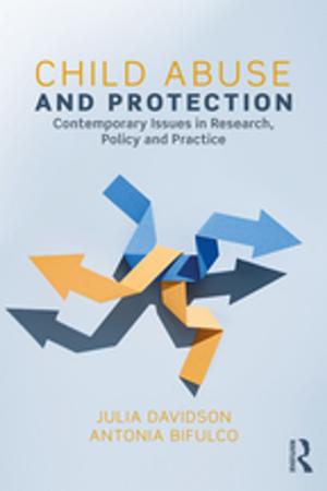 Cover of the book Child Abuse and Protection by Ana M. Manzanas, Jesús Benito Sanchez
