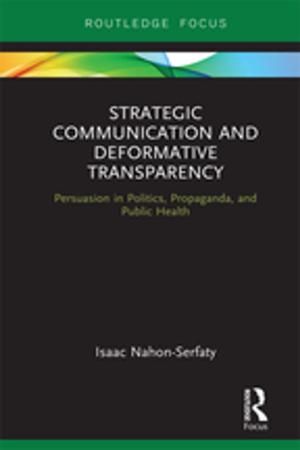 Cover of the book Strategic Communication and Deformative Transparency by J. E. T. Eldridge, A. D. Crombie