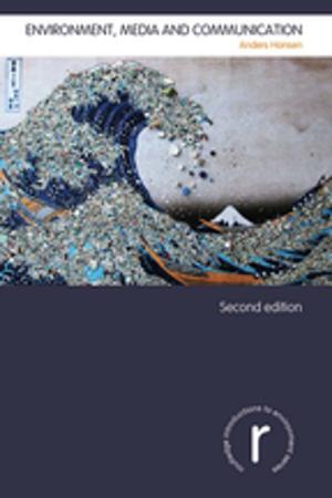 Cover of the book Environment, Media and Communication by Pauli Kaikkonen, Jorma Lehtovaara, Viljo Kohonen, Riitta Jaatinen