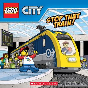 Cover of the book Stop That Train! (LEGO City: Storybook) by Ed Emberley, Rebecca Emberley
