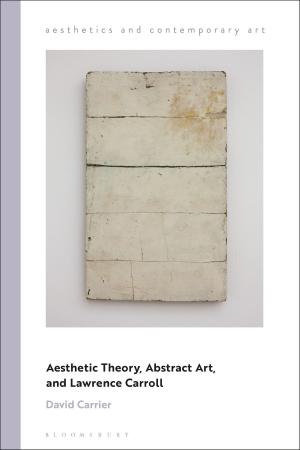 Cover of the book Aesthetic Theory, Abstract Art, and Lawrence Carroll by Professor Harry O. Maier