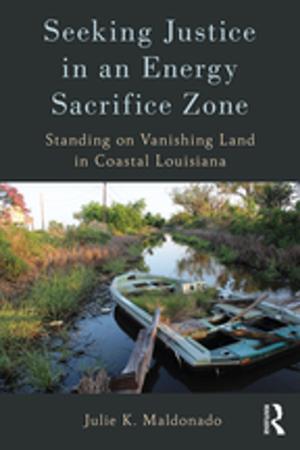 Cover of the book Seeking Justice in an Energy Sacrifice Zone by Heidi L. Andrade, Margaret Heritage