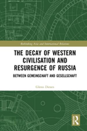 Cover of the book The Decay of Western Civilisation and Resurgence of Russia by Donnel B. Stern