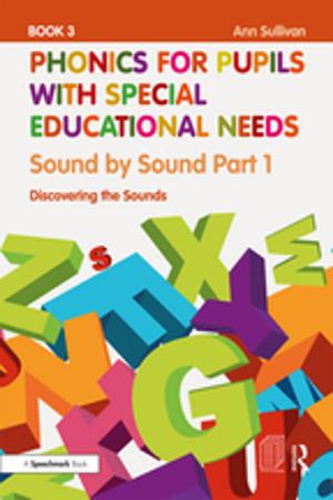 Cover of the book Phonics for Pupils with Special Educational Needs Book 3: Sound by Sound Part 1 by Brian J. McVeigh