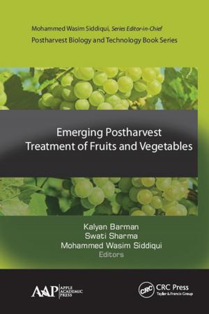 Cover of the book Emerging Postharvest Treatment of Fruits and Vegetables by Amit Baran Sharangi, Pemba H. Bhutia, Akkabathula Chandini Raj, Majjiga Sreenivas