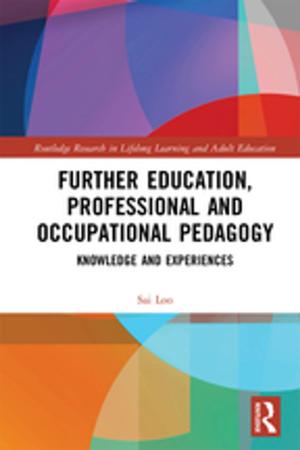 Cover of the book Further Education, Professional and Occupational Pedagogy by Annette Hill