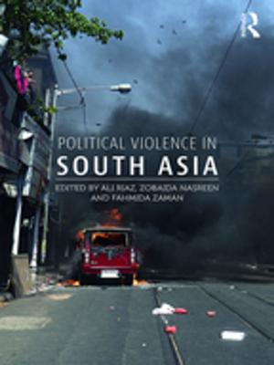 Cover of the book Political Violence in South Asia by Ian Verstegen