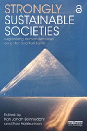 Cover of the book Strongly Sustainable Societies by Danesh A. Chekki