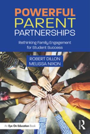 Cover of the book Powerful Parent Partnerships by Claudio Violato, Elizabeth Oddone-Paolucci