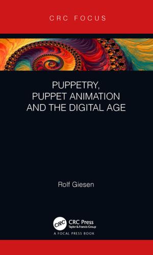 Cover of the book Puppetry, Puppet Animation and the Digital Age by Stephen Gillam, Niro Siriwardena