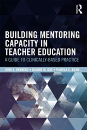 Cover of the book Building Mentoring Capacity in Teacher Education by Prof Angela V John, Angela V. John