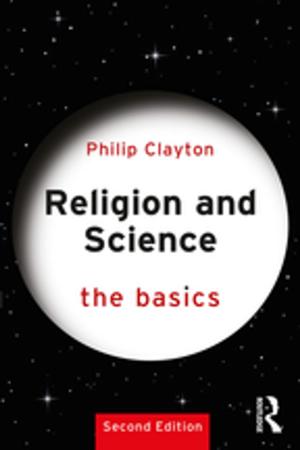 Cover of the book Religion and Science: The Basics by Rhiannon Mathias