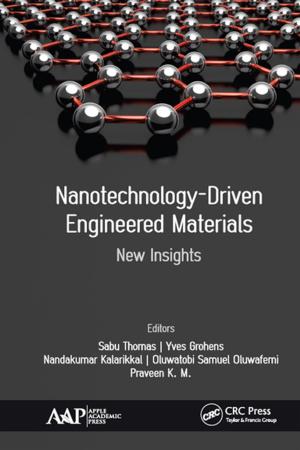 Cover of the book Nanotechnology-Driven Engineered Materials by Amit Baran Sharangi, Pemba H. Bhutia, Akkabathula Chandini Raj, Majjiga Sreenivas