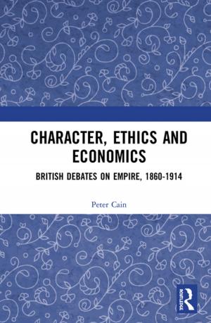 Cover of the book Character, Ethics and Economics by 