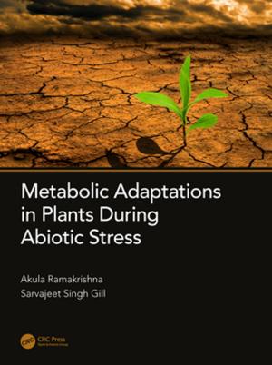 Cover of the book Metabolic Adaptations in Plants During Abiotic Stress by Yun Zheng, Bo Yu, Jianchen Wang, Jiujun Zhang